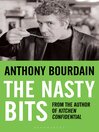 The Nasty Bits (eBook): Collected Cuts, Useable Trim, Scraps and Bones